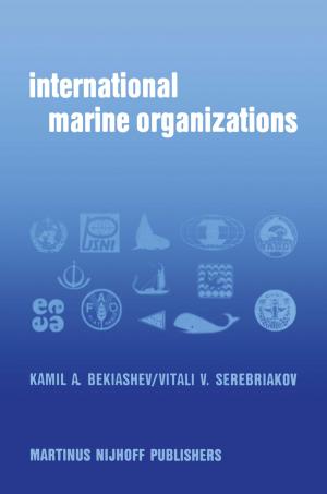 Cover of the book International Marine Organizations by Cathy Lockett, RN, MHA, BSN, CCRN, EMT