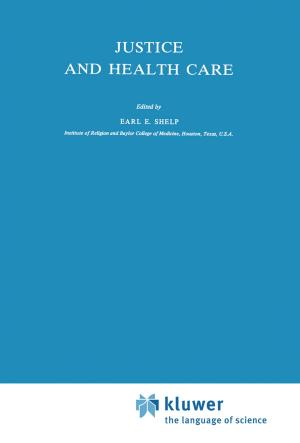 Cover of the book Justice and Health Care by Willem Frederik Eekelen, Willem Frederik van Eekelen