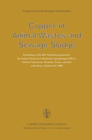 Cover of the book Copper in Animal Wastes and Sewage Sludge by Alexander Grankov, Alexander Milshin