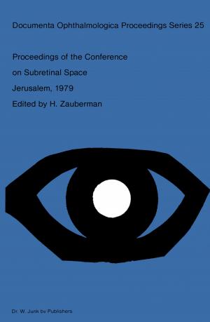 Cover of the book Proceedings of the Conference on Subretinal Space, Jerusalem, October 14–19, 1979 by 