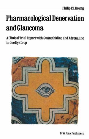 Cover of the book Pharmacological Denervation and Glaucoma by Maung Maung