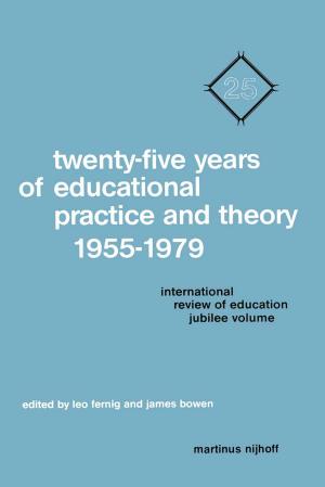 Cover of the book Twenty-Five Years of Educational Practice and Theory 1955–1979 by Andrea Bardin