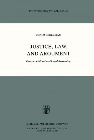 Cover of the book Justice, Law, and Argument by Andrea Gaggioli, Giuseppe Riva, Luca Milani, Elvis Mazzoni