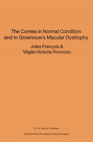 Cover of the book The Cornea in Normal Condition and in Groenouw’s Macular Dystrophy by James O'Higgins
