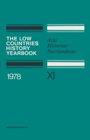 Cover of the book The Low Countries History Yearbook 1978 by Alexander Leitsch, Matthias Baaz