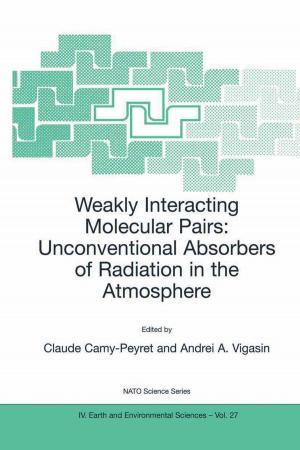 Cover of the book Weakly Interacting Molecular Pairs: Unconventional Absorbers of Radiation in the Atmosphere by Klavs Hansen
