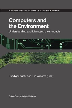 Cover of the book Computers and the Environment: Understanding and Managing their Impacts by Monique Combescure, Didier Robert