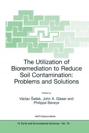 Cover of the book The Utilization of Bioremediation to Reduce Soil Contamination: Problems and Solutions by David O'Connor