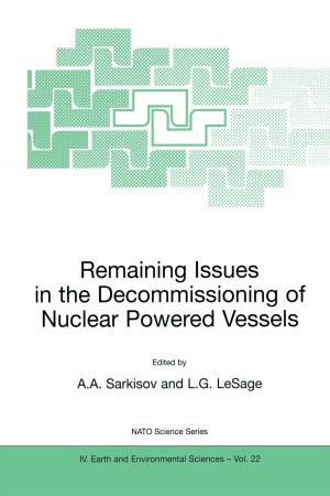 Cover of the book Remaining Issues in the Decommissioning of Nuclear Powered Vessels by August Marx