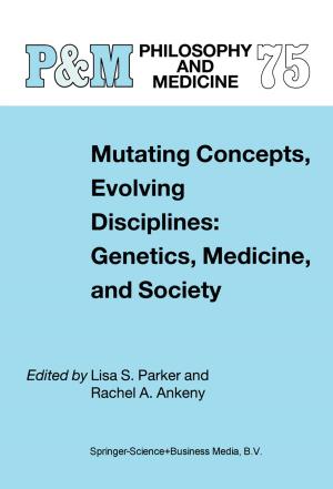 Cover of the book Mutating Concepts, Evolving Disciplines: Genetics, Medicine, and Society by H. Parret