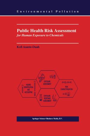 Cover of the book Public Health Risk Assessment for Human Exposure to Chemicals by R. Zivojnovic