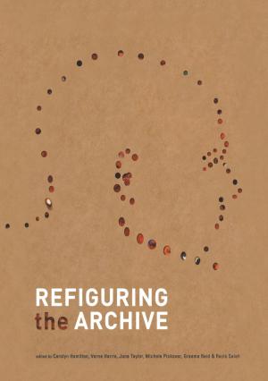 Cover of the book Refiguring the Archive by G.J. More O'Ferrall