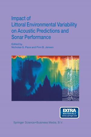 Cover of the book Impact of Littoral Environmental Variability on Acoustic Predictions and Sonar Performance by G. E. Rogers, P. J. Reis, K. A. Ward, R. C. Marshall