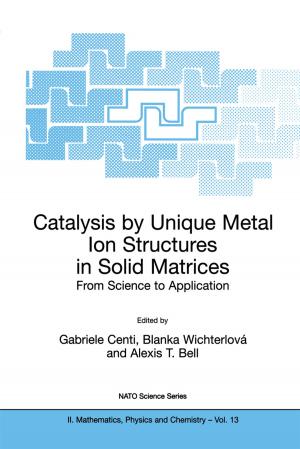 Cover of the book Catalysis by Unique Metal Ion Structures in Solid Matrices by C. Depré, J.A. Melin, W. Wijns, R. Demeure, F. Hammer, J. Pringot