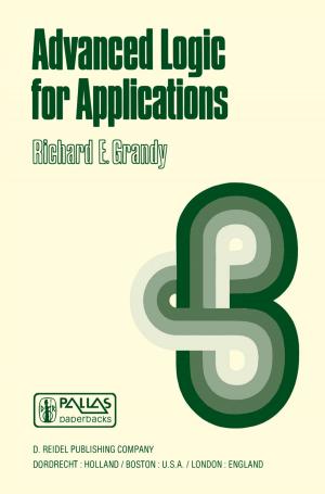 Cover of the book Advanced Logic for Applications by Ehsan Goodarzi, Mina Ziaei, Lee Teang Shui