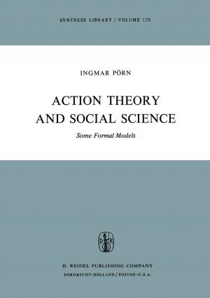 Cover of the book Action Theory and Social Science by S.K. Guha