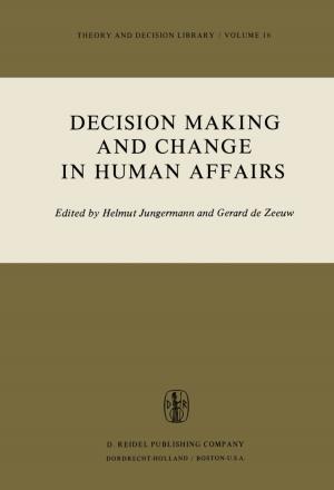 Cover of the book Decision Making and Change in Human Affairs by 