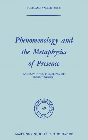 Cover of the book Phenomenology and the Metaphysics of Presence by Anton Abraham Cense, E.M. Uhlenbeck