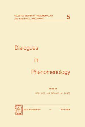 Cover of the book Dialogues in Phenomenology by W. Brulez, A. C. F. Koch, E. H. Kossman, F. C. Spits, Joh. de Vries, P. L. Geschiere, Alice. C. Carter, J. Dhondt