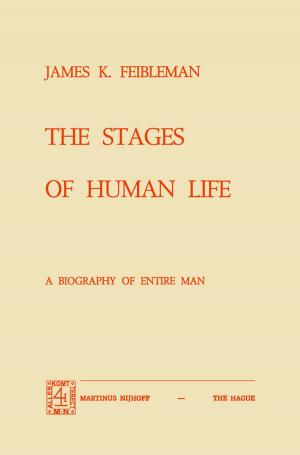 Cover of the book The Stages of Human Life by Helmut Dahm, J.E. Blakeley, George L. Kline