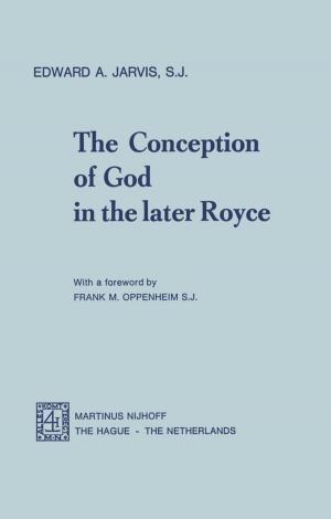 Cover of the book The Conception of God in the Later Royce by Jürgen Klüver