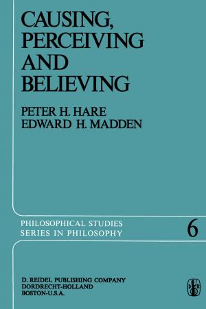 Cover of the book Causing, Perceiving and Believing by F. Bastos de Avila, A.C. de Oliviera, J. Isaac