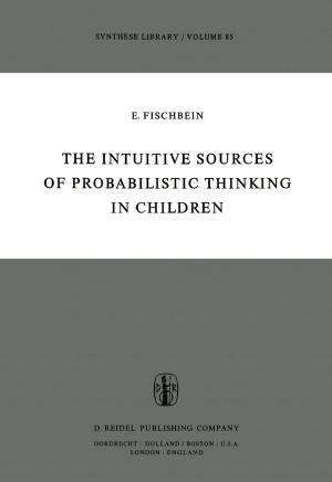 Cover of the book The Intuitive Sources of Probabilistic Thinking in Children by E.W. Beth, J. Piaget