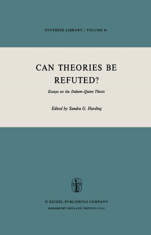 Cover of the book Can Theories be Refuted? by Georgi Radulov, Patrick Quinn, Hans Hegt, Arthur H.M. van Roermund