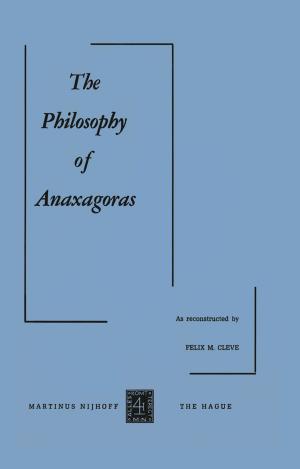 Cover of the book The Philosophy of Anaxagoras by Daniel Beysens, Yves Garrabos, Bernard Zappoli