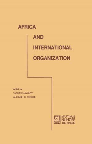 Cover of the book Africa and international organization by Edward G. Ballard, James K. Feibleman, Paul G. Morrison, Andrew J. Reck, Robert C. Whittemore