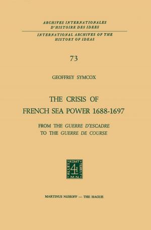 Cover of the book The Crisis of French Sea Power, 1688–1697 by A. Moulds, K.H.M. Young, T.A.I. Bouchier-Hayes