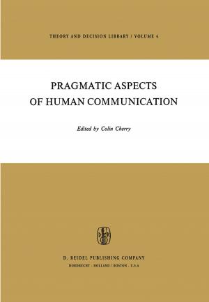 Cover of the book Pragmatic Aspects of Human Communication by Steve H. Murdock, Michael E. Cline, Mary Zey, Deborah Perez, P. Wilner Jeanty