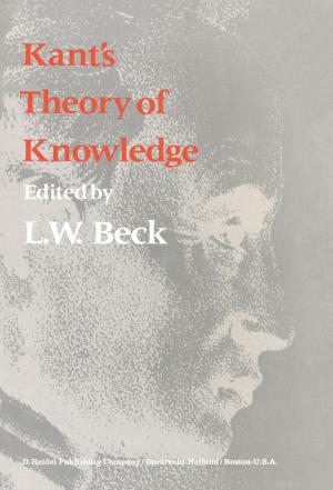 Cover of the book Kant’s Theory of Knowledge by Farhat Yusuf, Jo. M. Martins, David A. Swanson