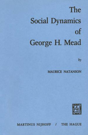 Cover of the book The Social Dynamics of George H. Mead by Ken Devos