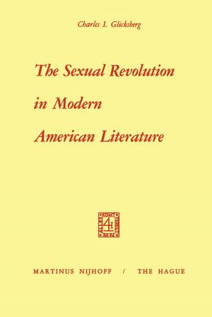 Cover of the book The Sexual Revolution in Modern American Literature by Jaap Valk, G.B. Snow, J.A Castelijns
