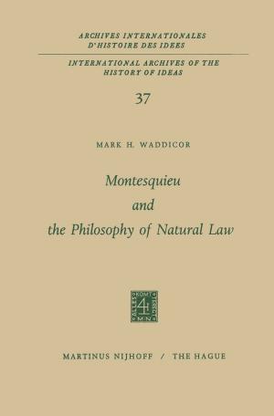 Cover of the book Montesquieu and the Philosophy of Natural Law by William J. Boone, John R. Staver, Melissa S. Yale