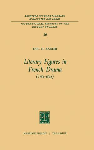 Cover of the book Literary Figures in French Drama (1784–1834) by Frank Deconinck, Axel Bossuyt