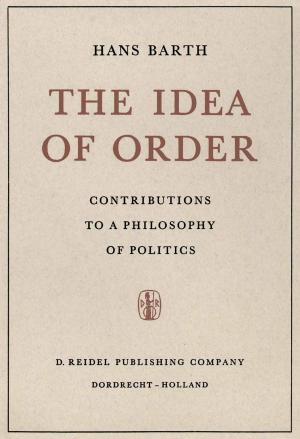 Cover of the book The Idea of Order by Bert Creemers, Leonidas Kyriakides, Panayiotis Antoniou