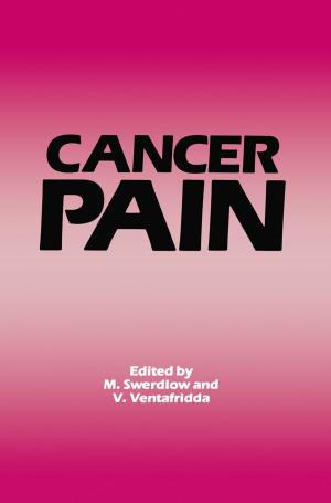 Cover of the book Cancer Pain by Arthur A. Meyerhoff, I. Taner, A.E.L. Morris, W.B. Agocs, M. Kamen-Kaye, Mohammad I. Bhat, N. Christian Smoot, Dong R. Choi