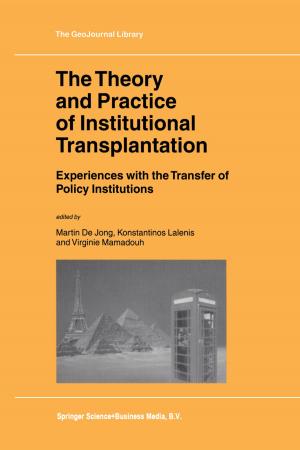 Cover of the book The Theory and Practice of Institutional Transplantation by 