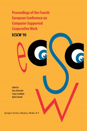 Cover of the book Proceedings of the Fourth European Conference on Computer-Supported Cooperative Work ECSCW ’95 by Raymond S. Ramshaw