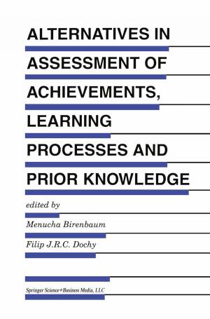 Cover of the book Alternatives in Assessment of Achievements, Learning Processes and Prior Knowledge by B. J. Hudson