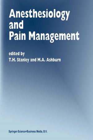 Cover of the book Anesthesiology and Pain Management by C. van der Linde