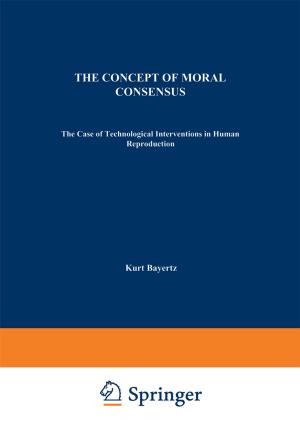 Cover of the book The Concept of Moral Consensus by Gerd Rudolph, Matthias Schmidt
