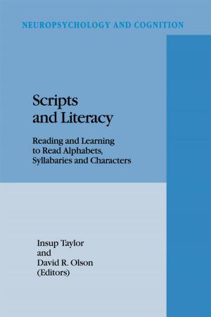 Cover of the book Scripts and Literacy by Edward G. Ballard, Shannon DuBose, James K. Feibleman, Donald S. Lee, Harold N. Lee
