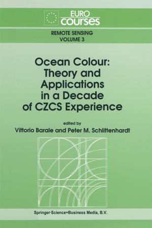 bigCover of the book Ocean Colour: Theory and Applications in a Decade of CZCS Experience by 