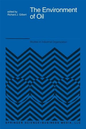 Cover of the book The Environment of Oil by Francesca Poggiolesi