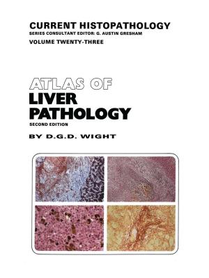 Cover of the book Atlas of Liver Pathology by J. J. Chattot, M. M. Hafez