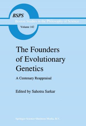 Cover of the book The Founders of Evolutionary Genetics by Alexandre Sanfelice Bazanella, Lucíola Campestrini, Diego Eckhard
