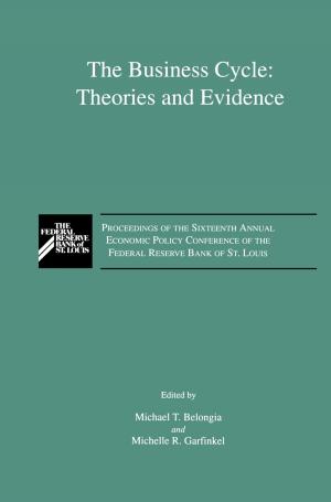 Cover of the book The Business Cycle: Theories and Evidence by B.F. Dyson, S. Loveday, M.G. Gee